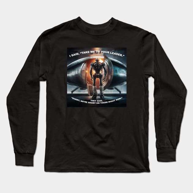 Take me to your leader Long Sleeve T-Shirt by Dizgraceland